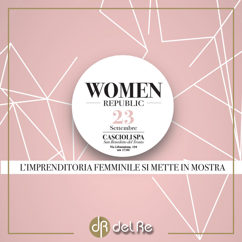 Del Re Group presente al “Women Republic”.